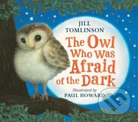 The Owl Who Was Afraid of the Dark - Jill Tomlinson - kniha z kategorie Pro děti