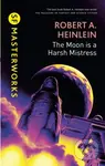 The Moon is a Harsh Mistress - Robert A. Heinlein - kniha z kategorie Sci-fi a fantasy