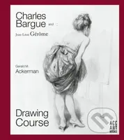 Charles Bargue and Jean-Leon Gerome (Drawing Course) - kniha z kategorie Zdraví a životní styl