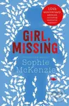 Girl, Missing (The top-ten bestselling thriller) - Sophie Mckenzie - kniha z kategorie Pro děti