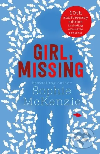 Girl, Missing (The top-ten bestselling thriller) - Sophie Mckenzie - kniha z kategorie Pro děti