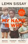 My Name Is Why - Lemn Sissay - kniha z kategorie Humanitní a společenské vědy