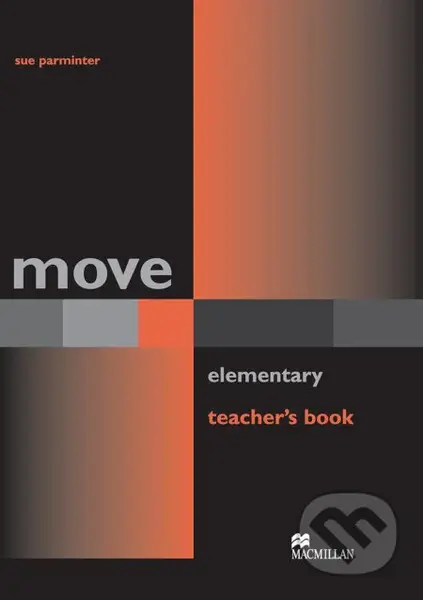 Move Elementary Teacher's Book - William Bowler, Sue Parminter - kniha z kategorie Jazykové učebnice a slovníky