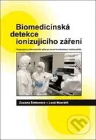 Biomedicínská detekce ionizujícího záření (Organizace zdravotnické péče po zevní kontaminaci radionuklidy) - kniha z kategorie Medicína