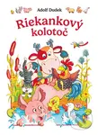 Riekankový kolotoč - Adolf Dudek, Adolf Dudek (ilustrátor) - kniha z kategorie Hádanky a říkanky