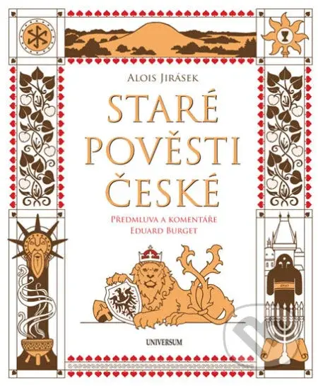 Staré pověsti české - komentované vydání - Alois Jirásek, Eduard Burget - kniha z kategorie Mýty, pověsti a legendy