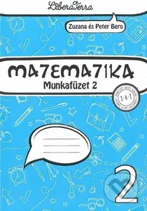 Matematika 2 - munkafüzet 2 - Zuzana Berová - kniha z kategorie 1. stupeň