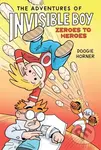 The Adventures of Invisible Boy 2: The Adventures of Invisible Boy: Zeroes to Heroes - kniha z kategorie Komiksy