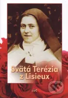 Svätá Terézia z Lisieux (Životopis, myšlienky) - Mária Novacká (editor) - kniha z kategorie Křesťanství