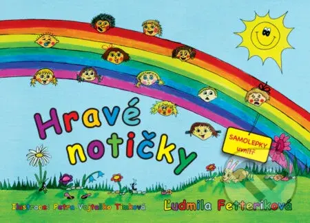 Hravé notičky (český jazyk) (samolepky uvnitř) - Ľudmila Fetteriková, Petra Vojtaško Timková (ilustrátor) - kniha z kategorie Naučné knihy