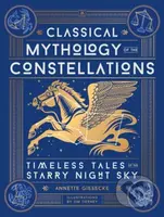 Classical Mythology of the Constellations (Timeless Tales of the Starry Night Sky)
