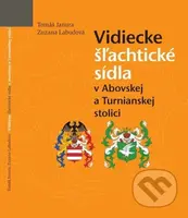 Vidiecke šľachtické sídla v Abovskej a Turnianskej stolici - kniha z kategorie Historie