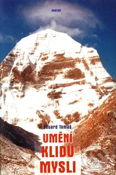 Umění klidu mysli - Eduard Tomáš - kniha z kategorie Odborné a naučné