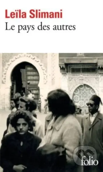 Le pays des autres - Leila Slimani - kniha z kategorie Společenská beletrie
