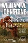 Lone Star Legacy (A New Historical Texas Western) - William W. Johnstone - kniha z kategorie Společenská beletrie