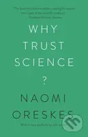 Why Trust Science? - Naomi Oreskes, Stephen Macedo - kniha z kategorie Přírodní vědy a technika