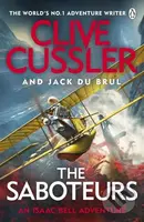 The Saboteurs (Isaac Bell #12) - Clive Cussler, Jack du Brul - kniha z kategorie Thrillery