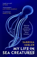 My Life in Sea Creatures (A young queer science writer’s reflections on identity and the ocean) - kniha z kategorie Humanitní a společenské vědy