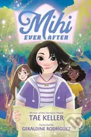 Mihi Ever After - Tae Keller - kniha z kategorie Pro děti