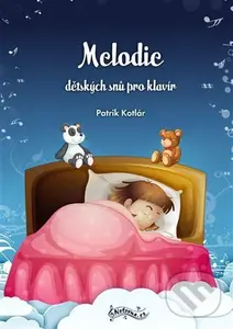 Melodie dětských snů pro klavír - Patrik Kotlár