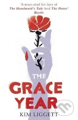 The Grace Year - Kim Liggettová