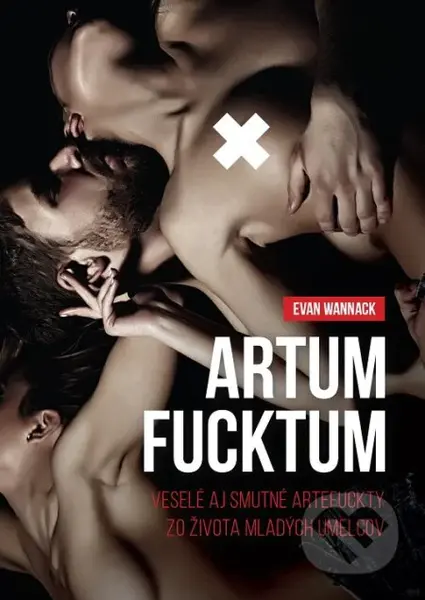 Artum Fucktum - Evan Wannack - kniha z kategorie Romantická