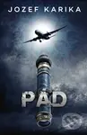 Pád - Jozef Karika - kniha z kategorie Thrillery