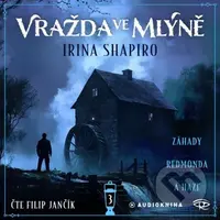 Vražda ve mlýně - Irina Shapiro - audiokniha z kategorie Detektivky, thrillery a horory