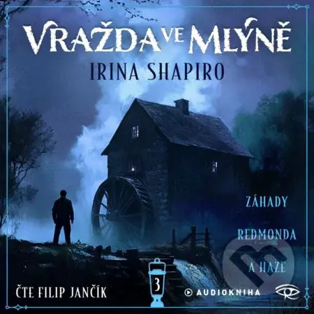 Vražda ve mlýně - Irina Shapiro - audiokniha z kategorie Detektivky, thrillery a horory
