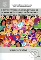 Ošetrovateľská starostlivosť o rizikové a ohrozené skupiny v komunitnom ošetrovateľstve - kniha z kategorie Sociální péče