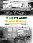 The Acquired Wagons of British Railways Volume 6 (Minerals, Opens & Vehicle-carriers) - kniha z kategorie Zdraví a životní styl