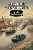 Velká bouře v českých zemích - Jan Kotouč, Lucie Lukačovičová - kniha z kategorie Sci-fi