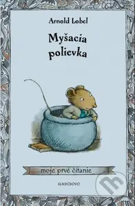 Myšacia polievka - Arnold Lobel - kniha z kategorie Pro děti