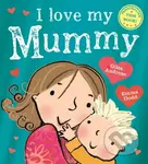 I Love My Mummy - Giles Andreae - kniha z kategorie Pro děti