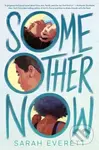 Some Other Now - Sarah Everett - kniha z kategorie Pro děti