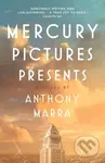 Mercury Pictures Presents - Anthony Marra - kniha z kategorie Společenská beletrie