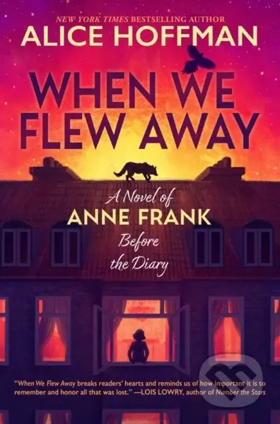When We Flew Away (A Novel of Anne Frank, Before the Diary) - kniha z kategorie Beletrie pro děti