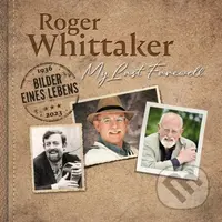Roger Whittaker: My Last Farewell: Bilder Eines Lebens LP