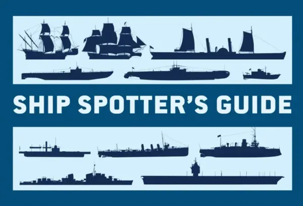 Ship Spotterâ€™s Guide - Angus Konstam