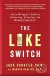The Like Switch - Jack Schafer