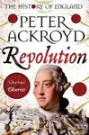 Revolution : A History of England Volume IV - Peter Ackroyd