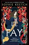 Le Fay - Keetch Sophie