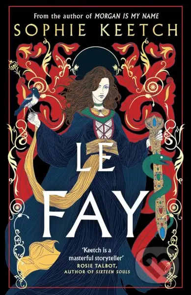 Le Fay - Keetch Sophie - kniha z kategorie Fantasy