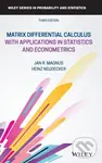Matrix Differential Calculus with Applications in Statistics and Econometrics,Matrix Differential Calculus with Applications in Statistics and Econome
