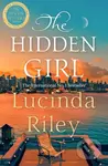 The Hidden Girl (A spellbinding historical drama about family secrets and the power of destiny from the global number one bestseller)