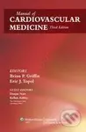 Manual of Cardiovascular Medicine - Brian Griffin (editor), Venu Menon (editor)