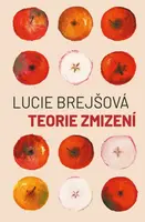 Teorie zmizení (poškozená) - Lucie Brejšová