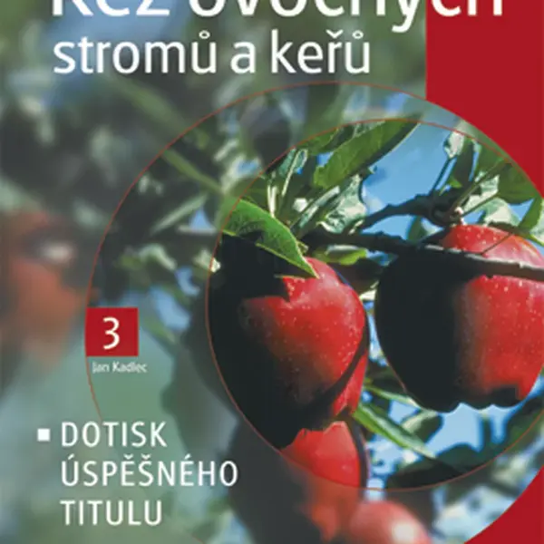 Kniha: Řez ovocných stromů a keřů od Kadlec Jan