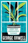 Keep the Aspidistra Flying - George Orwell - kniha z kategorie Společenská beletrie