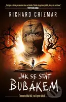Jak se stát Bubákem - Richard Chizmar - kniha z kategorie Detektivky, thrillery a horory